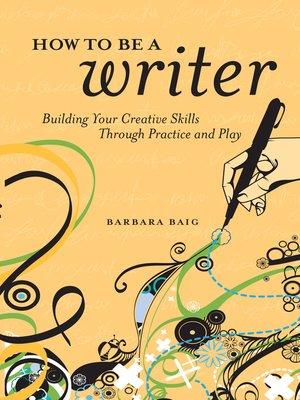 cover image of How to Be a Writer